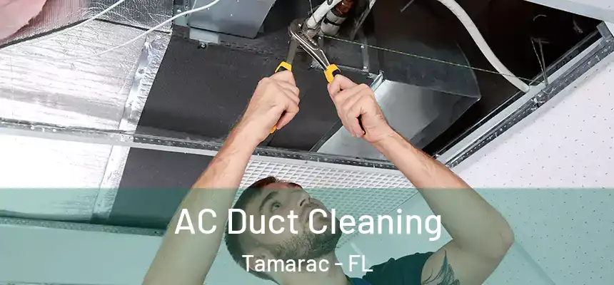  AC Duct Cleaning Tamarac - FL