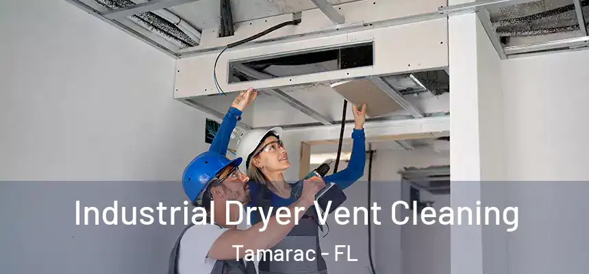 Industrial Dryer Vent Cleaning Tamarac - FL